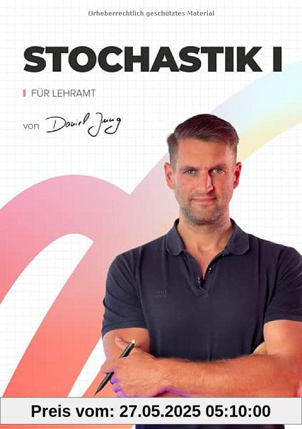 Stochastik 1 für Lehramt mit Lernvideos von Daniel Jung: inkl. Aufgaben und ausführlichen Musterlösungen