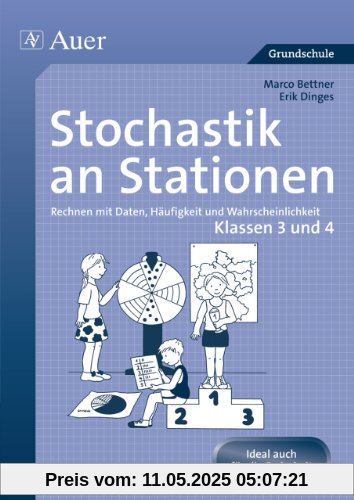 Stochastik an Stationen: Rechnen mit Daten, Häufigkeit und Wahrscheinlichkeit | Klassen 3 und 4 Stochastik an Stationen: Rechnen mit Daten, Häufigkeit und Wahrscheinlichkeit | Klassen 3 und 4