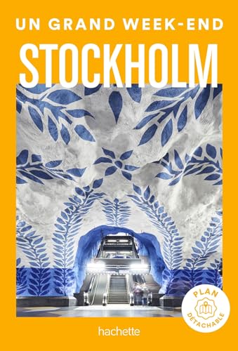Stockholm Guide Un Grand Week-end von HACHETTE TOURI