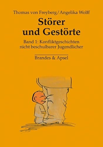 Störer und Gestörte 1: Konfliktgeschichten nicht beschulbarer Jugendlicher