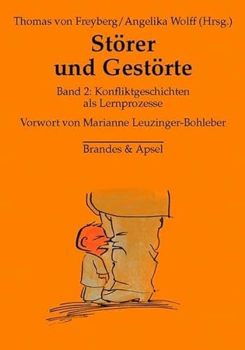 Störer und Gestörte 2: Konfliktgeschichten als Lernprozesse von Brandes + Apsel Verlag Gm