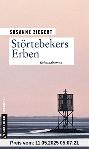 Störtebekers Erben: Kriminalroman (Kriminalromane im GMEINER-Verlag)