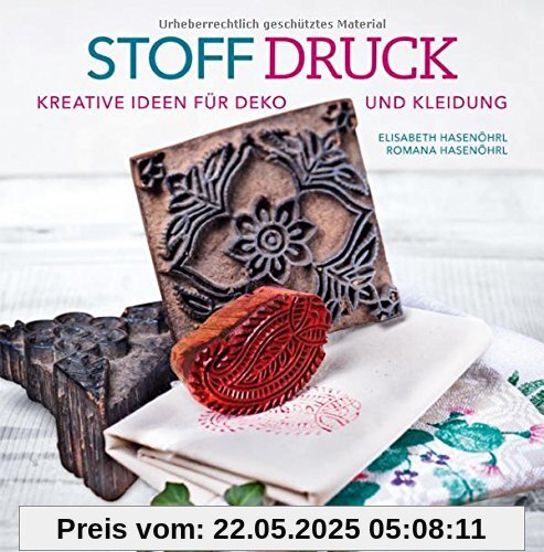 Stoffdruck: Kreative Ideen für Deko und Kleidung