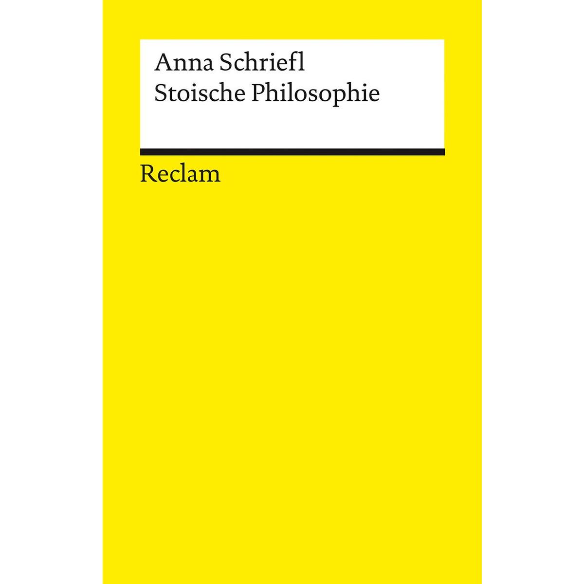 Stoische Philosophie. Eine Einführung von Reclam Philipp Jun.