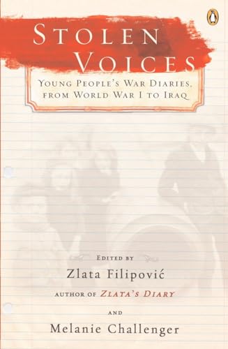 Stolen Voices: Young People's War Diaries, from World War I to Iraq von Penguin Books