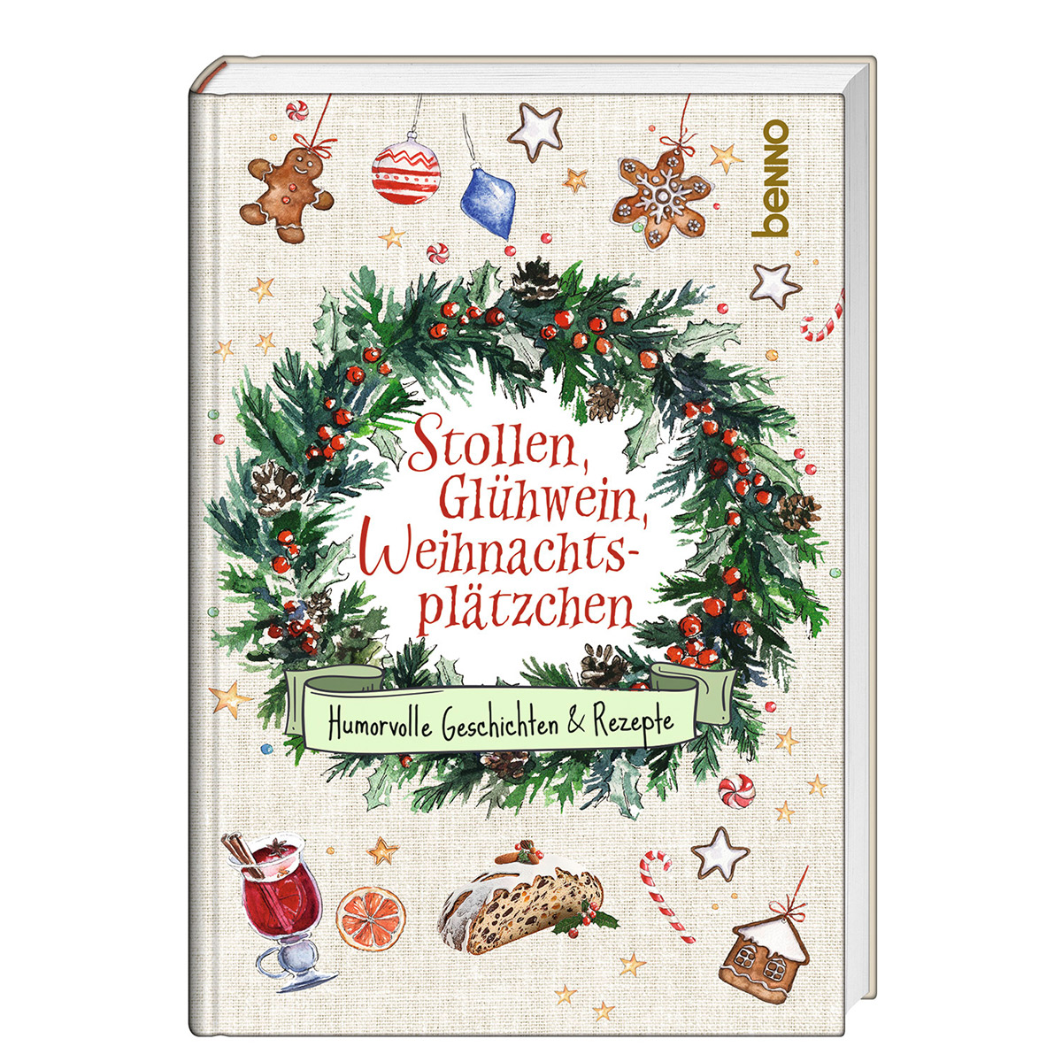 Stollen, Glühwein, Weihnachtsplätzchen von St. Benno Verlag