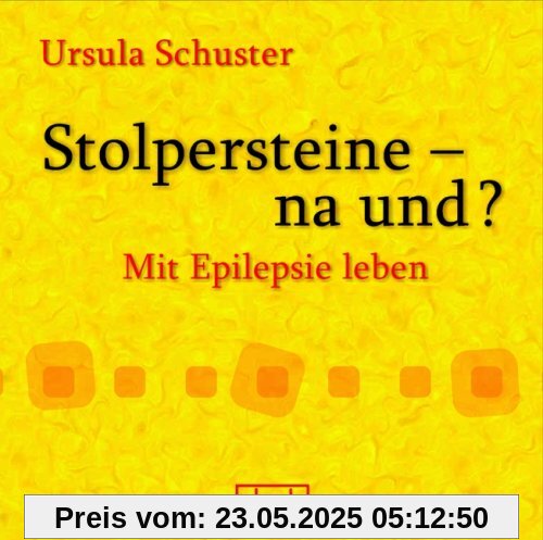 Stolpersteine-na und?: Mit Epilepsie leben