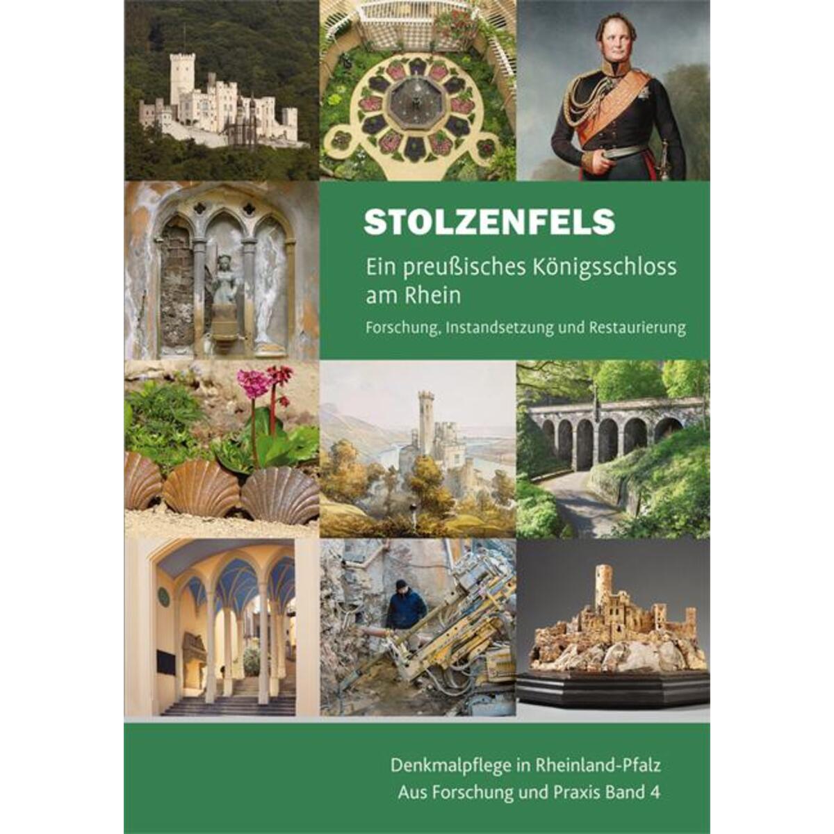Stolzenfels - Ein preußisches Königsschloss am Rhein Stolzenfels - Ein preußisches Königsschloss am Rhein von Imhof Verlag