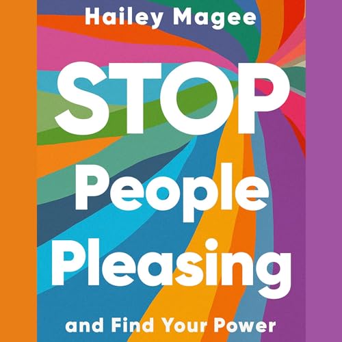Stop People Pleasing: And Find Your Power von Blackstone Pub