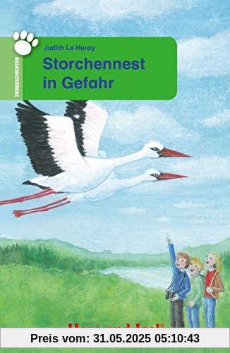 Storchennest in Gefahr: Schulausgabe (Tiergeschichten)