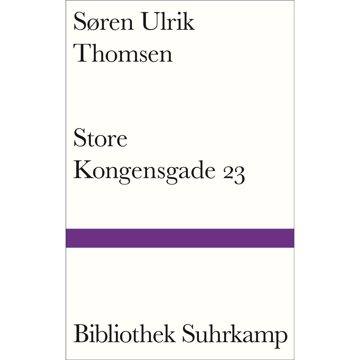 Store Kongensgade 23 Store Kongensgade 23 von Suhrkamp Verlag AG
