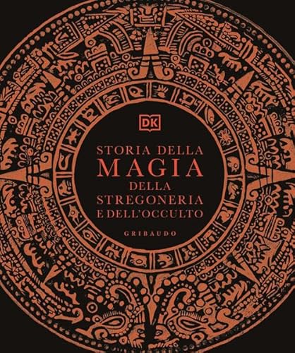 Storia Della Magia, Della Stregoneria E Dell'occulto von Passioni