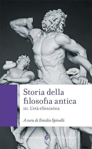 Storia della filosofia antica. L'età ellenistica (Vol. 3) (Quality paperbacks) von Carocci