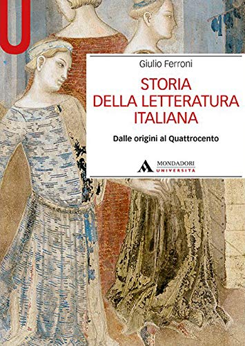 Storia della letteratura italiana. Dalle origini al Quattrocento von MANUALI