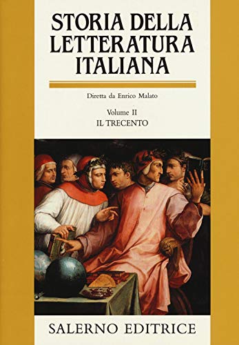 Storia della letteratura italiana. Il Trecento (Vol. 2) (Grandi opere)