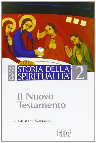 Storia della spiritualità. Il Nuovo Testamento (Vol. 2) von edb