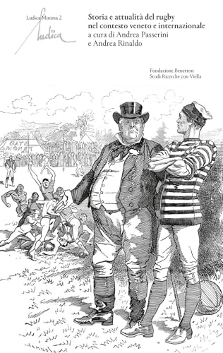 Storia e attualità del rugby nel contesto veneto e internazionale (Ludica minima) von Viella