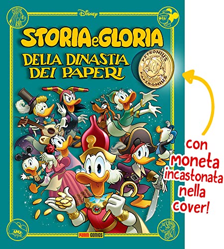 Storia e gloria della dinastia dei paperi. Con moneta incastonata nella cover von Panini Comics