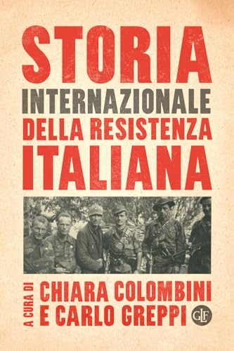 Storia internazionale della Resistenza italiana (I Robinson. Letture)