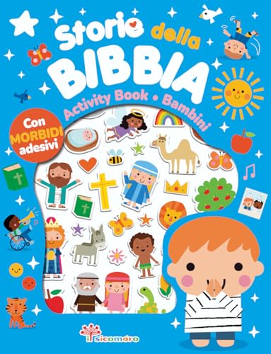 Storie della Bibbia. Activity book bambini. Ediz. a colori (Storie dalla Bibbia) von Il Sicomoro