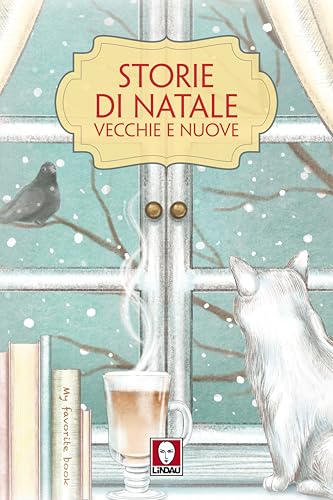 Storie di Natale vecchie e nuove (Le storie) von Lindau
