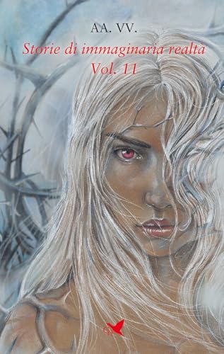 Storie di immaginaria realtà (Vol. 11) (Camelot) von Giovane Holden Edizioni