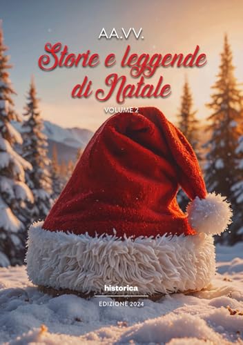 Storie e leggende di Natale (2024) (Vol. 2) von Historica Edizioni