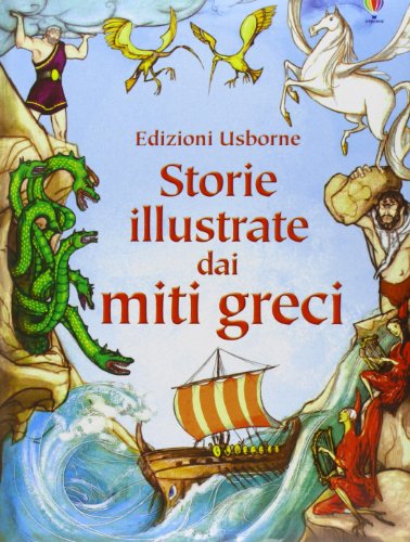 Storie illustrate dai miti greci (Racconti illustrati) von Usborne Publishing