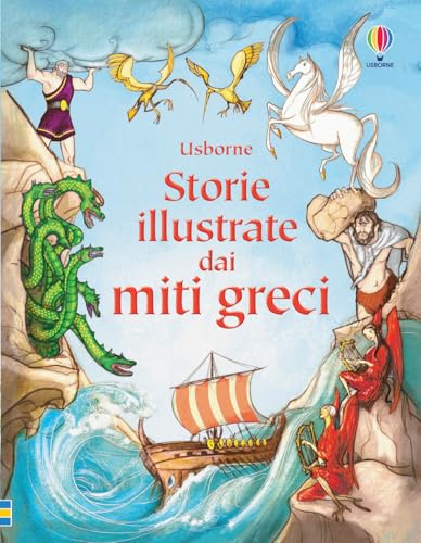 Storie illustrate dai miti greci (Racconti illustrati) von Usborne Publishing