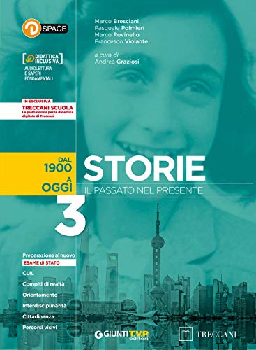 Storie. Il passato nel presente. Con e-book. Con espansione online. Dal 1899 a oggi (Vol. 3) von Giunti T.V.P.