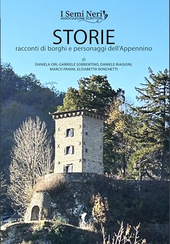 Storie. Racconti di borghi e personaggi dell'Appennino von Damster