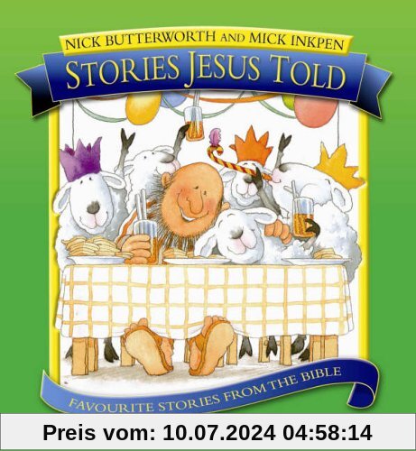 Stories Jesus Told: Favorite Stories from the Bible