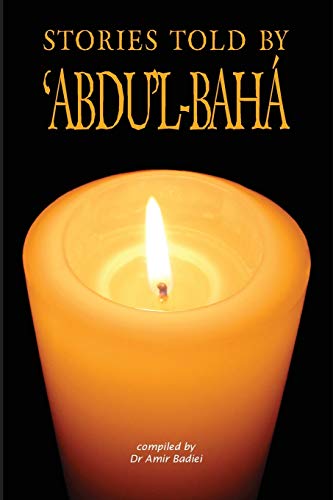 Stories Told by 'Abdu'l-Baha von George Ronald Publisher Ltd