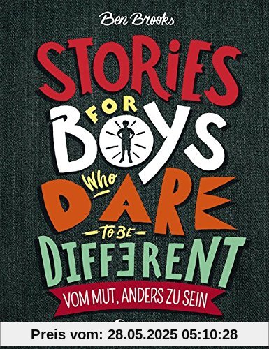 Stories for Boys Who Dare to be Different - Vom Mut, anders zu sein