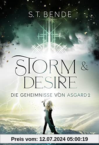 Storm & Desire - Die Geheimnisse von Asgard Band 2: Die Geheimnisse von Asgard - Band 2 (Die Götter von Asgard, Band 2)