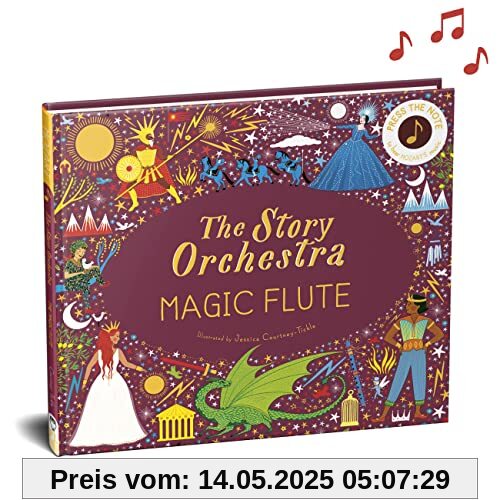 Story Orchestra: The Magic Flute: Press the note to hear Mozart's music (The Story Orchestra, Band 6)