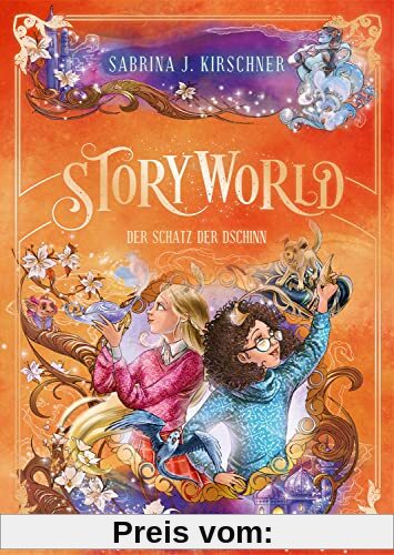 StoryWorld (Band 3) - Der Schatz der Dschinn: Willkommen in dem Freizeitpark mit magischen Abenteuern und faszinierenden Themenwelten - Fantasy für Kinder ab 9 Jahren