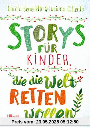 Storys für Kinder, die die Welt retten wollen