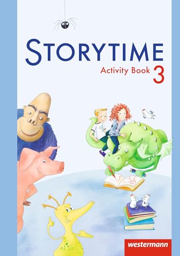 Storytime - Ausgabe 2013: Activity Book 3 (Storytime 1 - 4: Allgemeine Ausgabe 2013) von Westermann