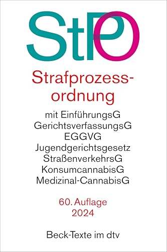 Strafprozessordnung: mit EGStPO sowie Auszügen aus Gerichtsverfassungsgesetz, EGGVG, Jugendgerichtsgesetz, Straßenverkehrsgesetz, ... EMRK und Grundgesetz (Beck-Texte im dtv) von beck im dtv