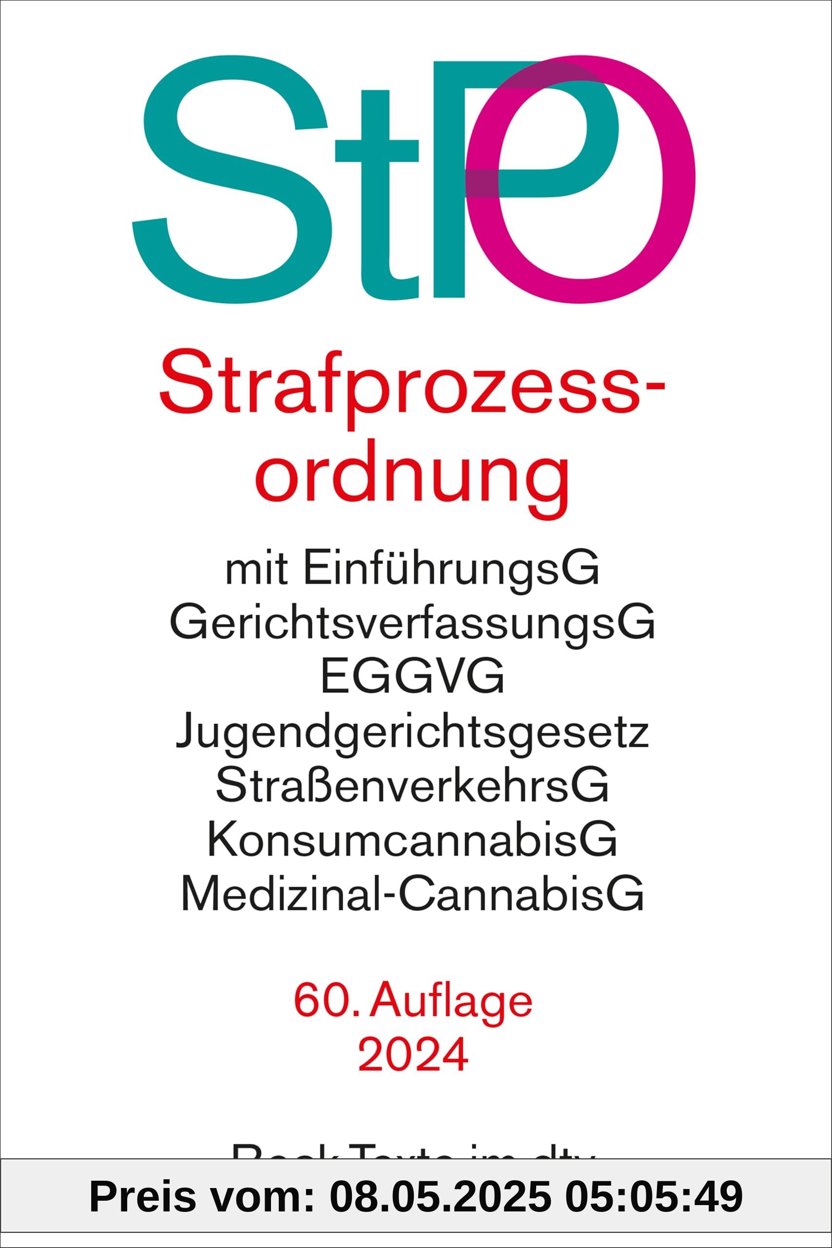 Strafprozessordnung: mit EGStPO sowie Auszügen aus Gerichtsverfassungsgesetz, EGGVG, Jugendgerichtsgesetz, Straßenverkehrsgesetz, ... EMRK und Grundgesetz (Beck-Texte im dtv)