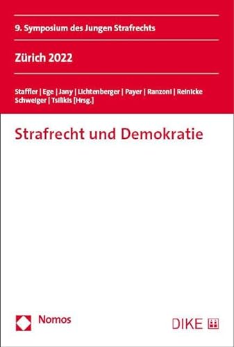 Strafrecht und Demokratie: Zürich 2022 von Nomos