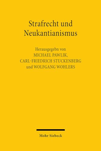 Strafrecht und Neukantianismus von Mohr Siebeck