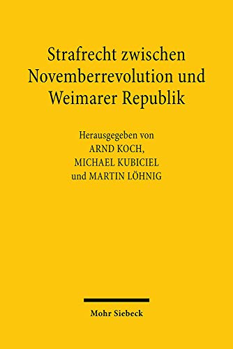 Strafrecht zwischen Novemberrevolution und Weimarer Republik