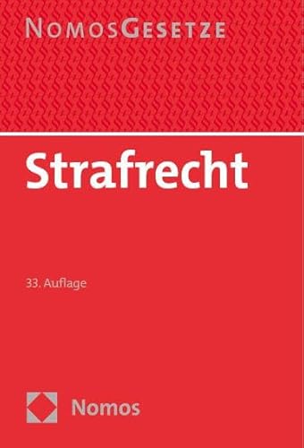 Strafrecht: Textsammlung (Nomos Gesetze - Strafrecht) von Nomos