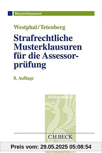 Strafrechtliche Musterklausuren für die Assessorprüfung