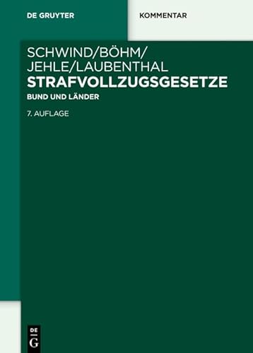 Strafvollzugsgesetze: Bund und Länder