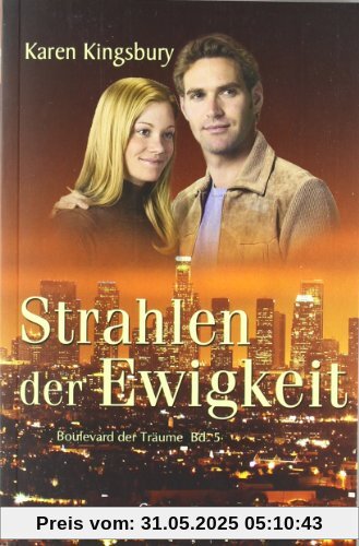 Strahlen der Ewigkeit: Boulevard der Träume 05 Strahlen der Ewigkeit: Boulevard der Träume 05
