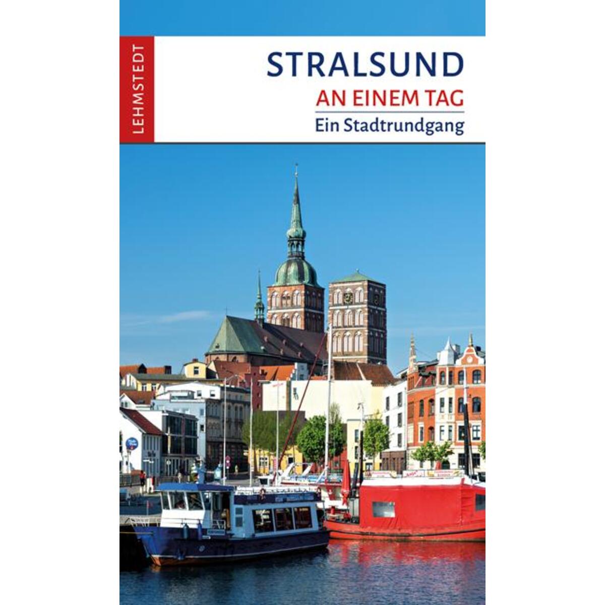 Stralsund an einem Tag von Lehmstedt Verlag