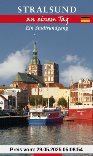 Stralsund an einem Tag: Ein Stadtrundgang